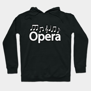 Opera typographic artwork Hoodie